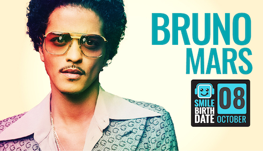 Smile Birthdate: 8 ตุลาคม - Bruno Mars